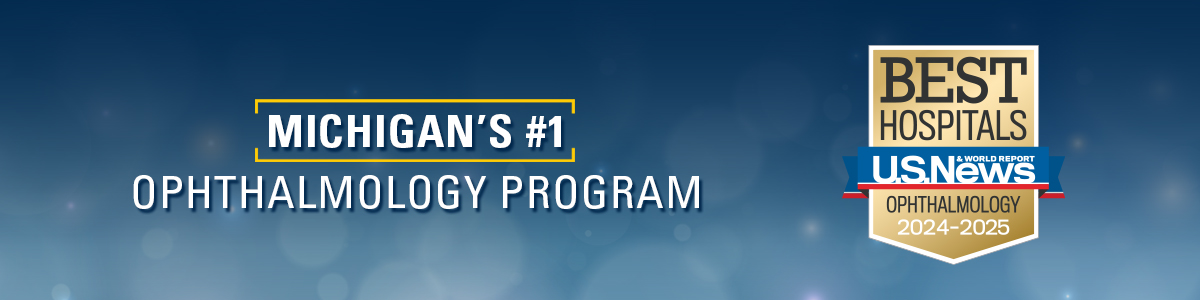 -M Kellogg Eye Center ranked #1 in Michigan and #8 in the nation by U.S. News and World Report for 2023-24